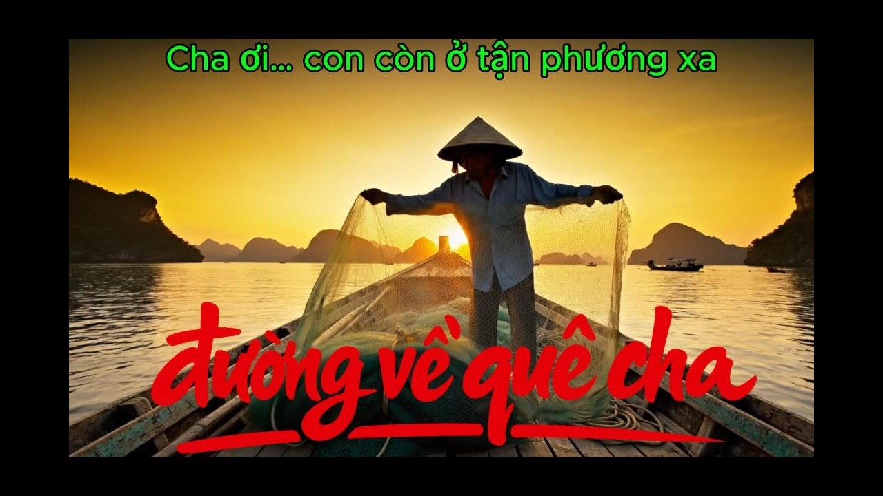 Đường Về Tìm Cha – Xa Xứ Nhớ Cha | Nhạc Về Cha Chạm Tim | Gia Trúc Music