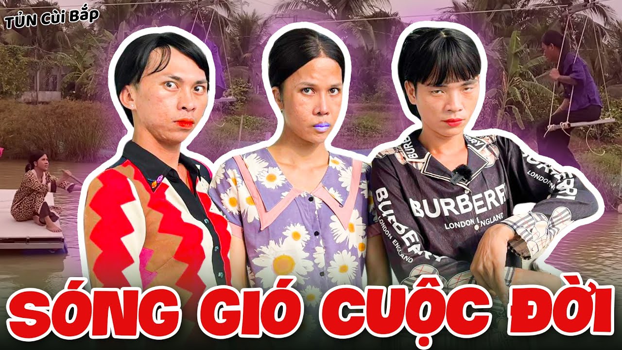 Thúy Liễu Và Những Sóng Gió Cuộc Đời P.11 | Tủn Cùi Bắp