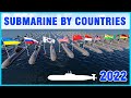 Submarine Fleet Strength by Country NEW 2022 3d Comparison