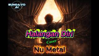 Halangan Diri – Darso (Cover) | Nu Metal Version | SUNDAVO AI