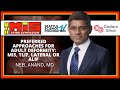 Preferred Approaches for Adult Deformity  MIS, TLIF, Lateral or ALIF - Neel Anand, M.D.