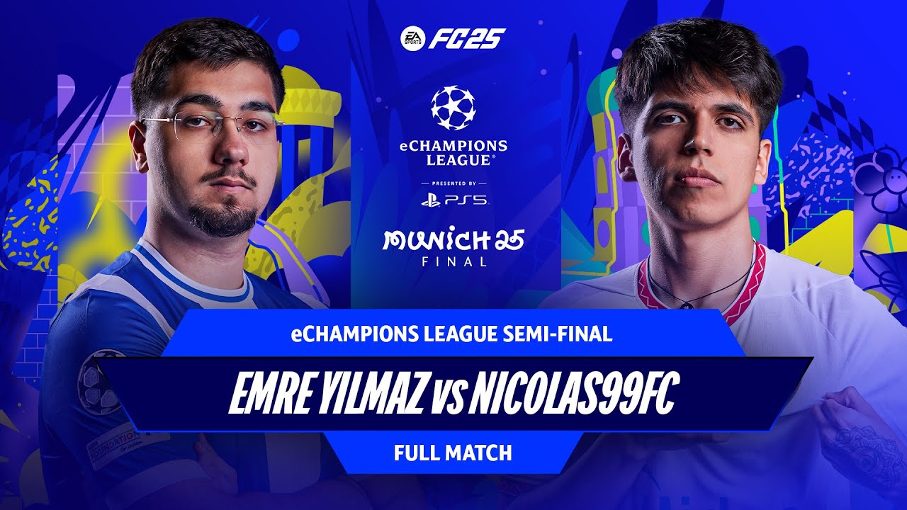 SEMI-FINAL SHOWDOWN! | Emre Yilmaz v nicolas99fc | eChampions League 2025 | Full Match