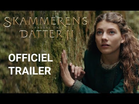 Skammerens Datter II - Slangens Gave - Hovedtrailer