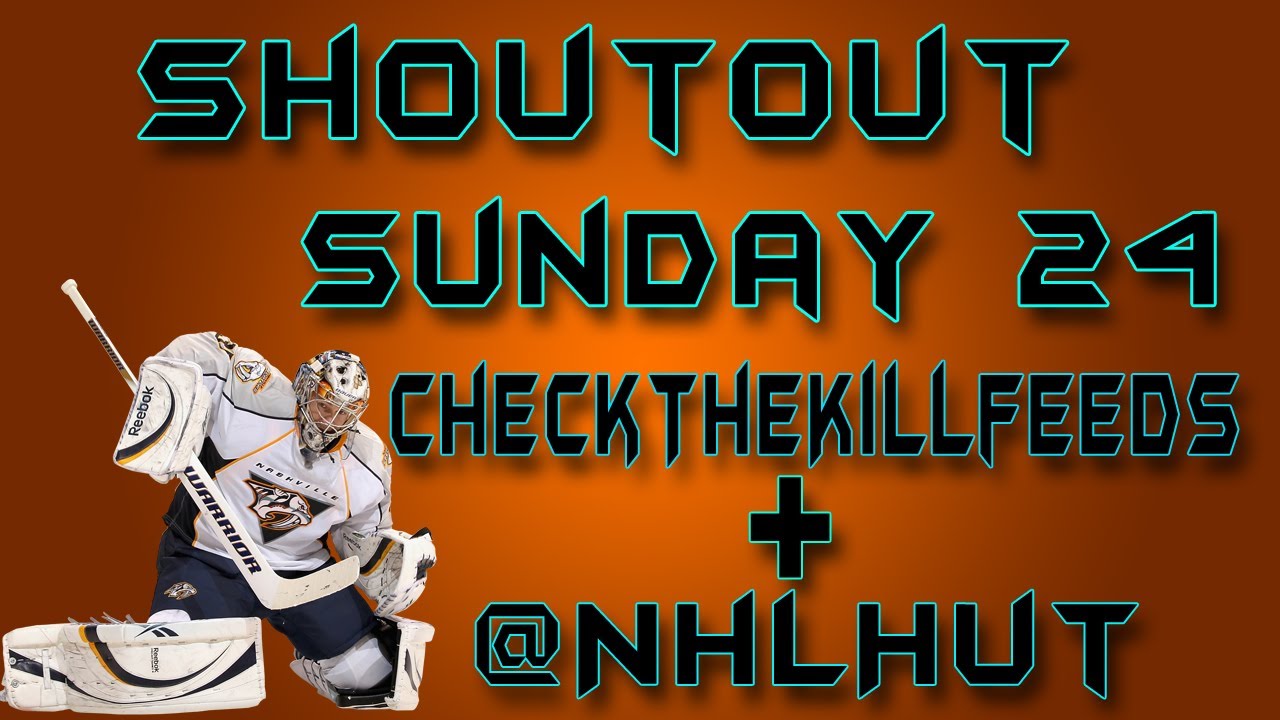 Shoutout Sunday #24 | CheckTheKillfeeds + @NHLHUT