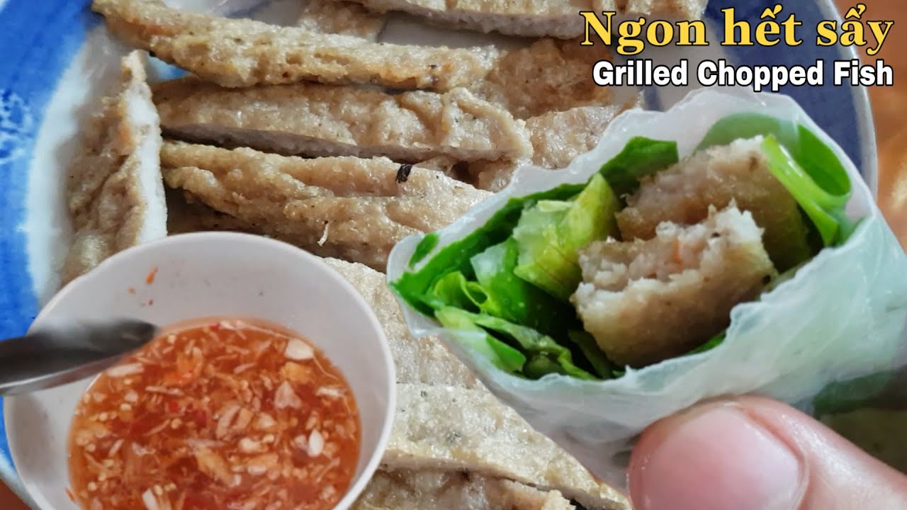 Chả Cá Rán Cuốn Bánh Tráng Ngon Hết Sẩy Grilled Chopped Fish | THUFOOD ...