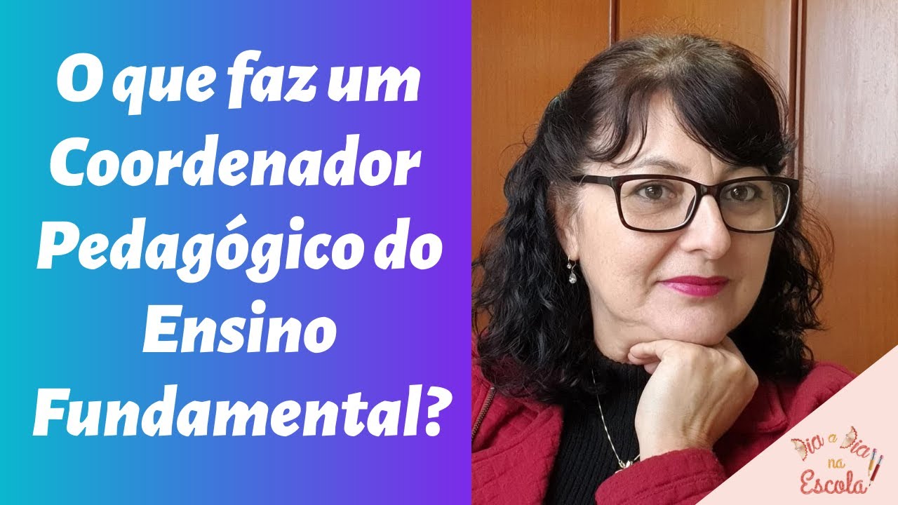 O que faz um Coordenador Pedagógico do Ensino Fundamental? - YouTube