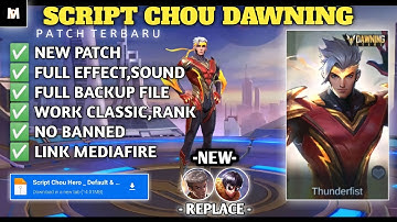 Script Skin Chou Dawning stars(HERO)No Password | Full Effect & Voice | Patch Terbaru
