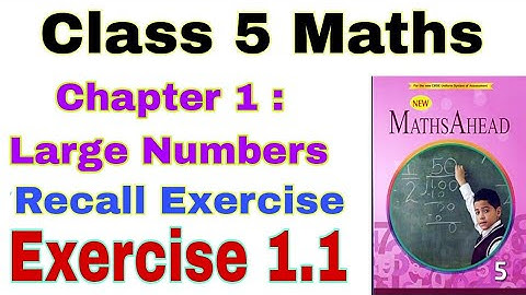 Class 5 Maths Ahead Exercise 1.1 | Class 5 Maths Ahead Recall Exercise | Maths Ahead | Large Numbers