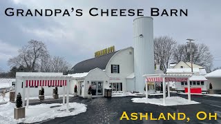 Grandpa's Cheese Barn, Ashland, Ohio
