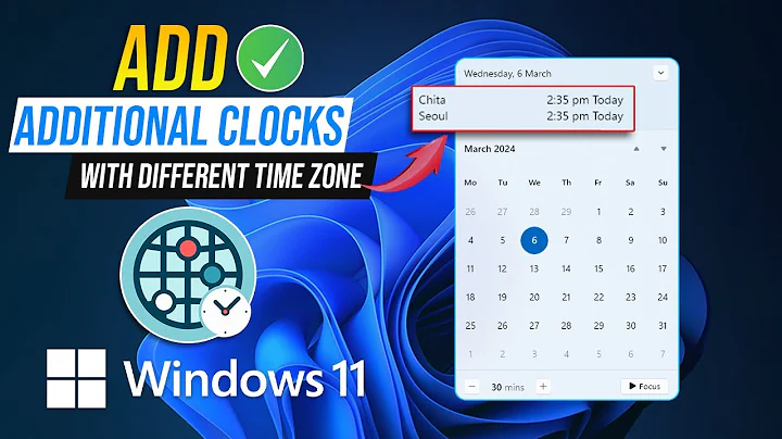 How to add Additional Clocks with Different Time Zones in Windows 11 | Show Multiple Time Zones