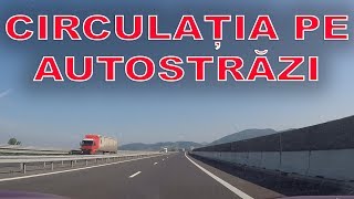 REGULI DE CIRCULATIE PE AUTOSTRADA - filmare in trafic