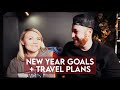 New Year Goals + Travel Plans