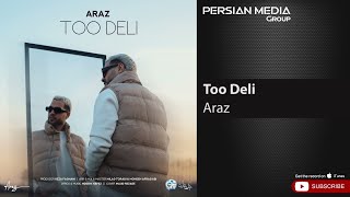 Araz - Too Deli ( آراز - تو دلی ) Resimi