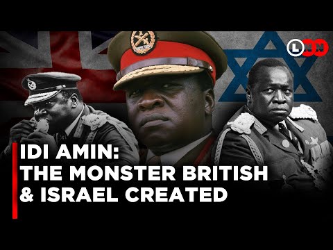 The Hidden History Of Idi Amin And How British And Israel Created A Monster LNN