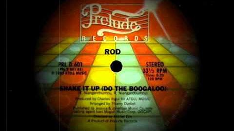 Rod ‎- Shake It Up (Do The Boogaloo)