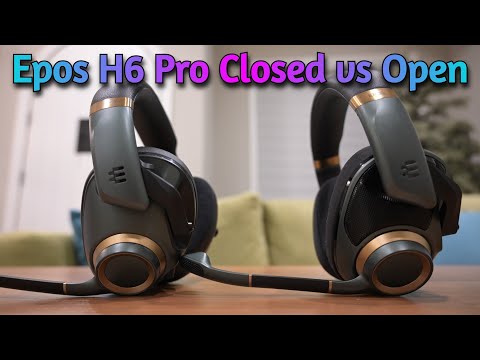 Epos H6 Pro Open Review vs Closed back 