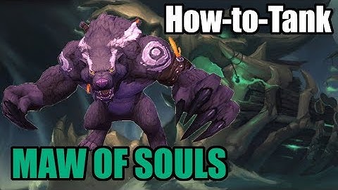 How-to-Tank Mythic+: Maw of Souls