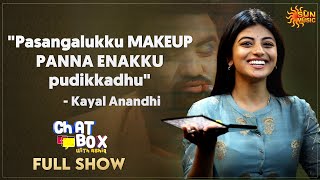 'I like Sivakarthikeyan a lot' - Kayal Anandhi | Chatbox with Ashiq - Full Show | Sun Music