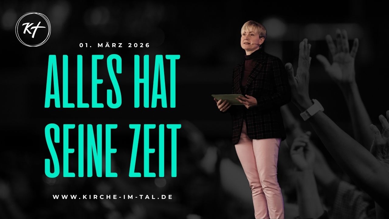 Alles hat seine Zeit - 01.03.2026