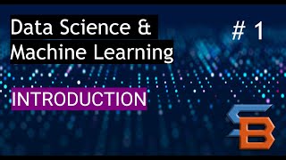 Introduction to Data Science and Machine Learning #1