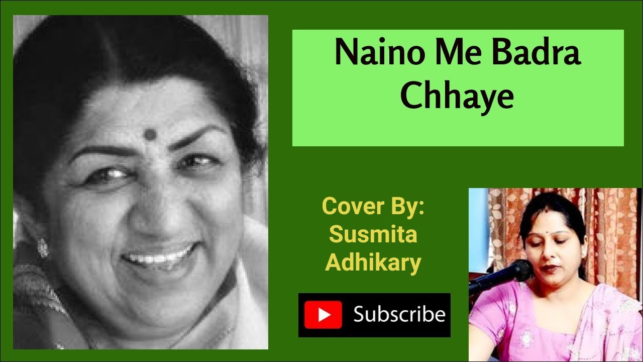 Naino Me Badra Chhaye Cover By Susmita Adhikary YouTube