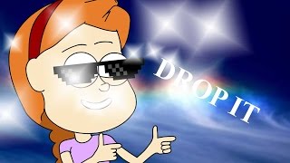 DROP IT ШКОЛАТИ ФОЛЗ (Гравити фолз пародия)