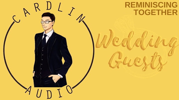 ASMR Voice: Wedding Guests [M4F] [Memories] [Remembering our wedding]
