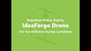 Rajasthan Police and ideaForge take the fight to coronavirus