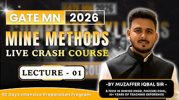 Mine Methods Crash Course | Lecture - 01 | GATE MN 2026 | Tricks, Concepts & PYQs | Mining Gyan