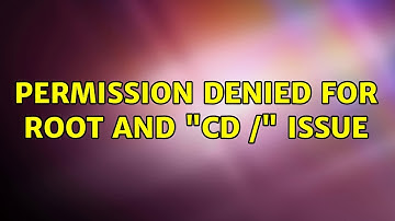 Permission denied for root and "cd /" issue (2 Solutions!!)