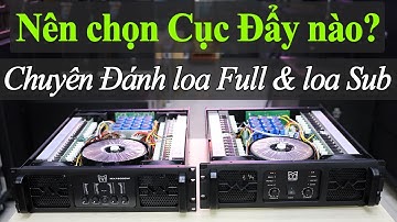 Cách Chọn Cục Đẩy Công Suất Chuyên Đánh Loa Full & Loa Sub "Hiệu Quả" ? | Main Martin 12000 & 18000