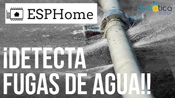 Detectar fugas de Agua!! Fácil y simple con ESPHOME. Haz tu propio Sensor.