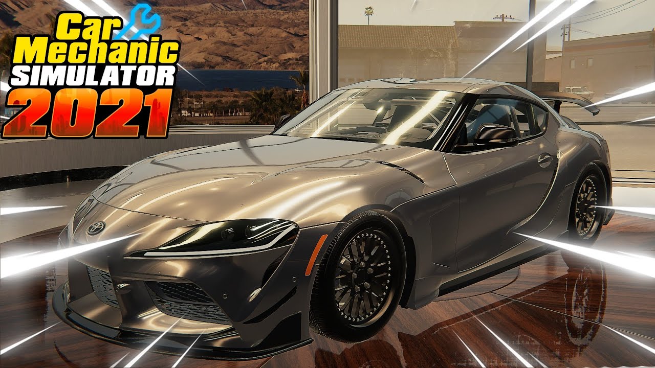 Car Mechanic Simulator 2021 - TOYOTA SUPRA GR ELITE EDITION - GAMEPLAY ...