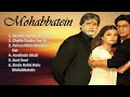 Shahrukh Khan&amp;Aishwarya Rai Songs|Mohabbatein All Songs|The Best Of The Movie Songs||
