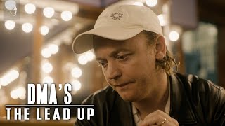 The Highs And Lows Of Tour Life - Dma's | The Lead Up