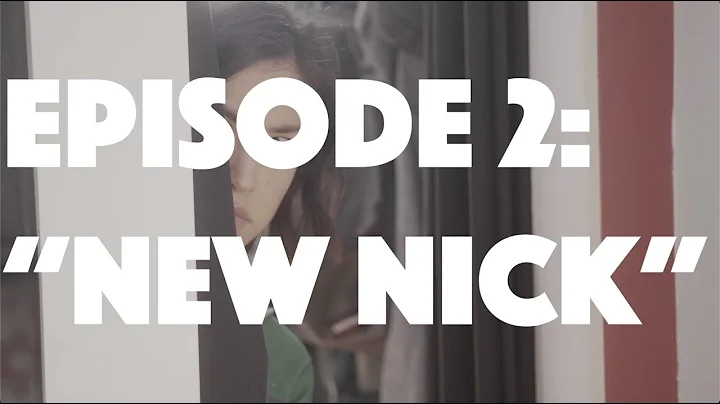 Episode 2: New Nick