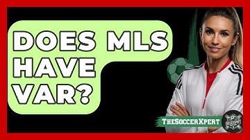 Does MLS Have VAR? - The Sport Xpert