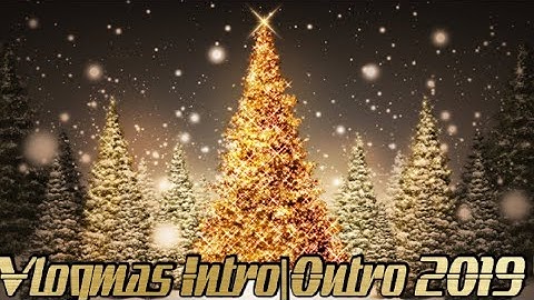 Vlogmas| Christmas Intro|Outro Using Templates 2019