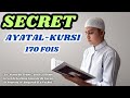 170 AYAT AL KURSI The Secret Of Ayat Al Kursi To Fulfill Your Wishes In A Few Days 