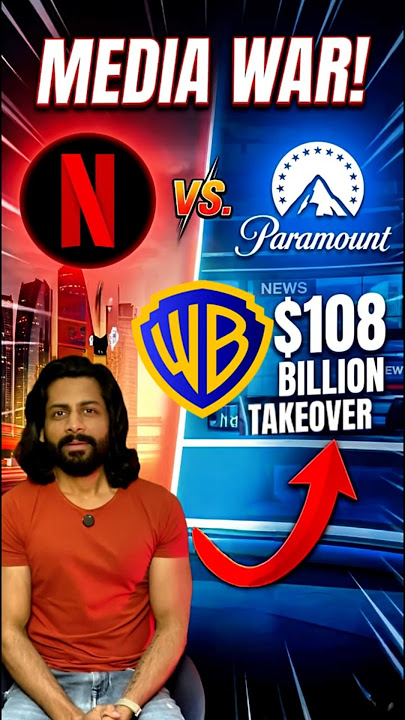 Netflix ne Hollywood mein dhamaka kar diya! 💥 | $72B Warner Bros Deal vs $108B Paramount War