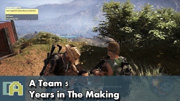 A Team 5 Years In The Making - Ghost Recon Wildlands Part 1