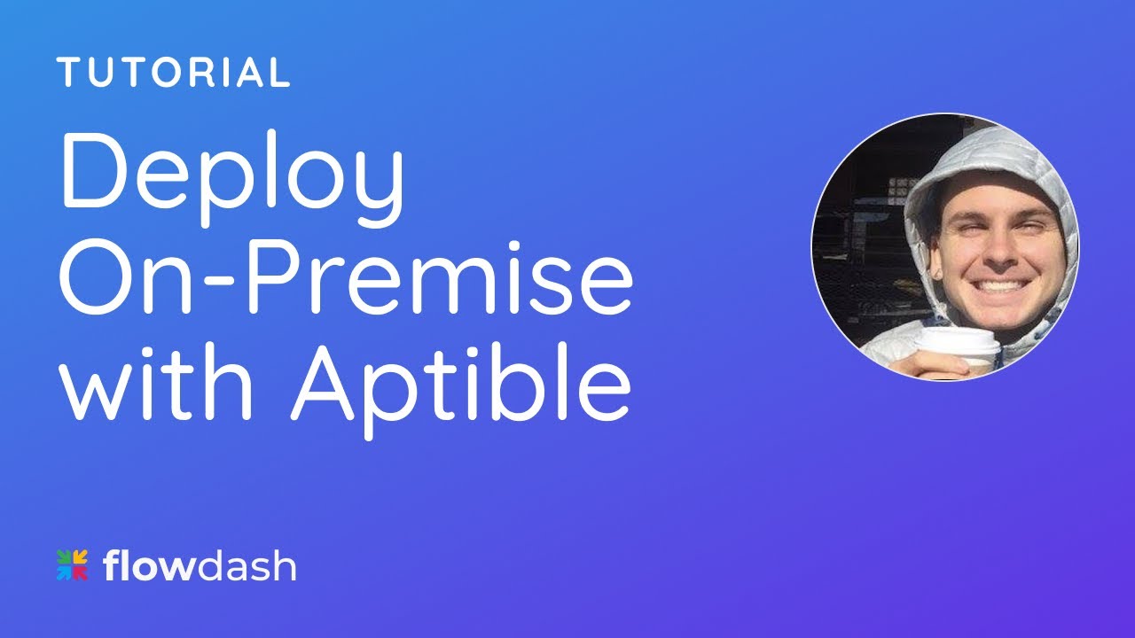 Deploy Flowdash On-Premise using Aptible - YouTube