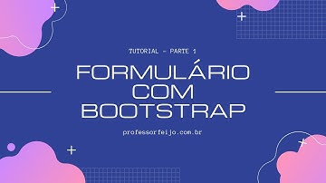 Montando um formulário com Bootstrap - Parte 1