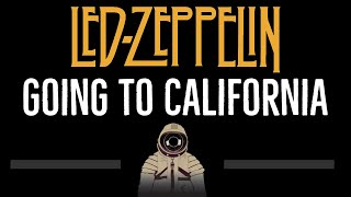 Led Zeppelin • Going to California (CC) 🎤 [Karaoke] [Instrumental Lyrics]