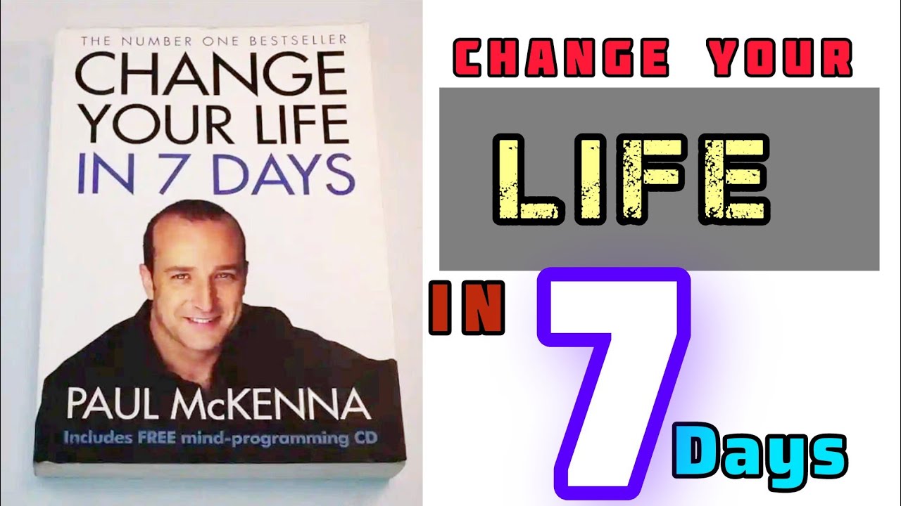 7 practical lessons from the book "Change Your Life in 7 Days" by Paul