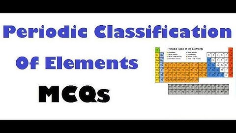 Periodic Classification of Element - Revision (MCQs) | Class 10 Chemistry Chapter 5 (2022-23) #aci