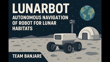 LunarBot Autonomous Navigation of Robot for Lunar Habitats  #TeamBanjare #SIH25169