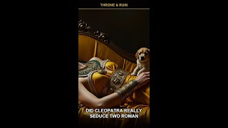 Did Cleopatra Actually Seduce Rome's Powerful Leaders #Shorts #History