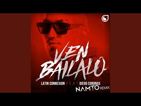 Ven Báilalo (feat. Diego Coronas) (Namto Remix)