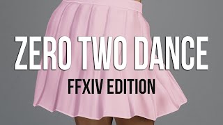 Zero Two Dance (FFXIV Edition)